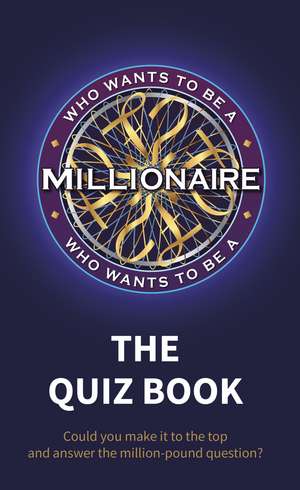 Who Wants to be a Millionaire - The Quiz Book de Sony Pictures Television UK Rights Ltd