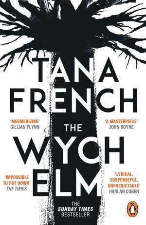 The Wych Elm: The Sunday Times bestseller de Tana French