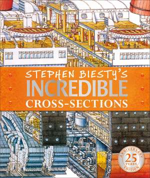 Stephen Biesty's Incredible Cross-Sections de Stephen Biesty