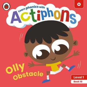 Actiphons Level 1 Book 10 Olly Obstacle: Learn phonics and get active with Actiphons! de Ladybird