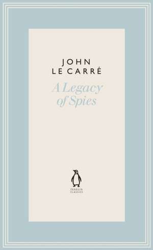 A Legacy of Spies de John le Carré