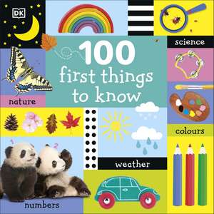 100 First Things to Know de DK