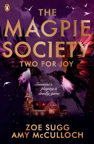 The Magpie Society 02: Two for Joy de Zoe Sugg