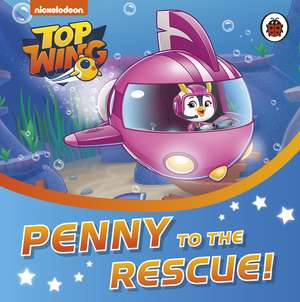 Top Wing: Penny to the Rescue! de Top Wing