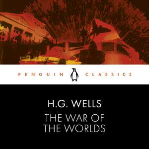 The War of the Worlds: Penguin Classics de H. G. Wells