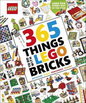 365 Things to Do with LEGO® Bricks de DK