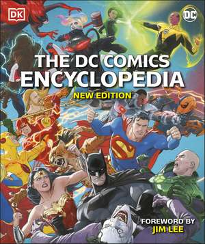 The DC Comics Encyclopedia New Edition de Jim Lee