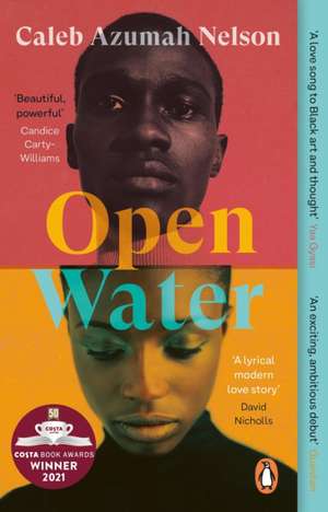 Open Water: Winner of the Costa First Novel Award 2021 de Caleb Azumah Nelson