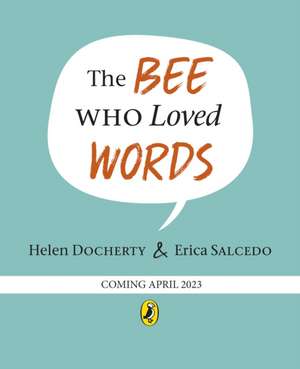 The Bee Who Loved Words de Helen Docherty