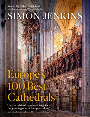 Europe’s 100 Best Cathedrals de Simon Jenkins