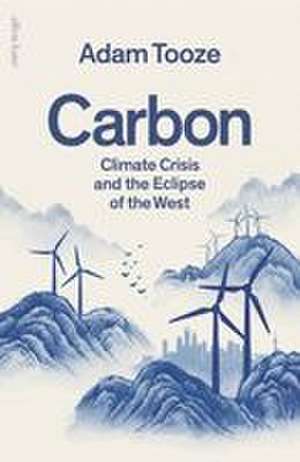 Carbon de Adam Tooze