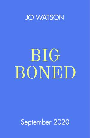 Big Boned de Jo Watson