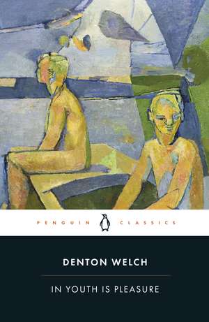 In Youth is Pleasure de Denton Welch