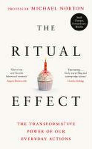 The Ritual Effect de Michael Norton