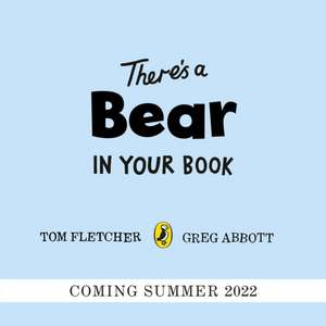 There's a Bear in Your Book de Tom Fletcher