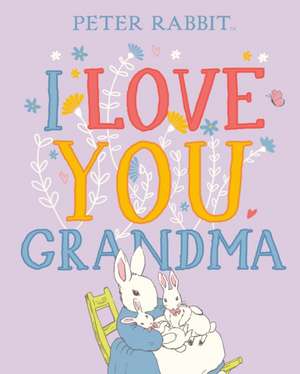 I Love You, Grandma de Beatrix Potter