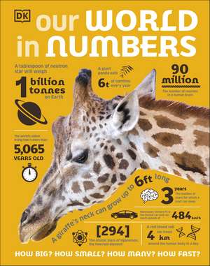 Our World in Numbers: An Encyclopedia of Fantastic Facts de DK