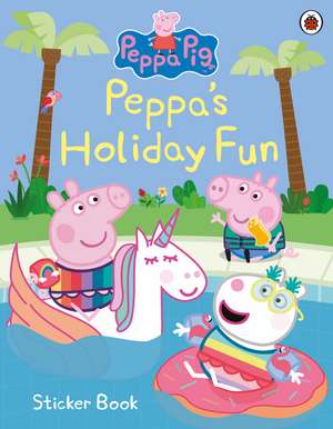 Peppa Pig: Peppa’s Holiday Fun Sticker Book de Peppa Pig