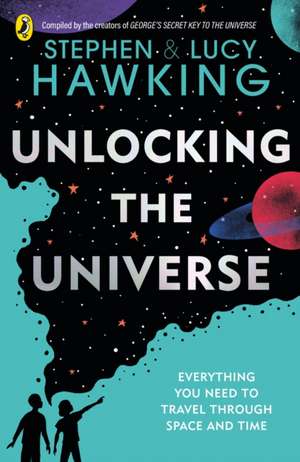 Unlocking the Universe de Stephen Hawking