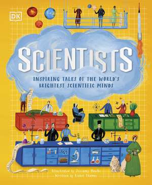 Scientists: Inspiring tales of the world's brightest scientific minds de DK