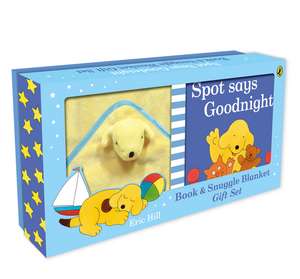 Spot Says Goodnight Book & Blanket de Eric Hill