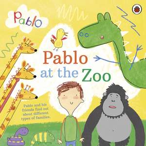 Pablo: Pablo At The Zoo