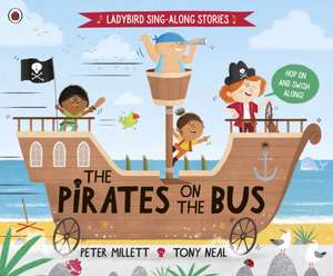 The Pirates on the Bus de Peter Millett