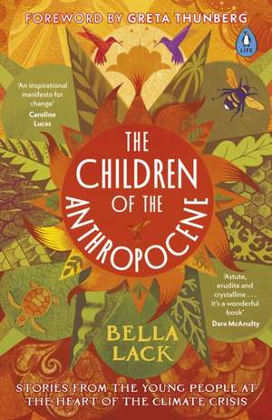 The Children of the Anthropocene de Bella Lack