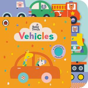 Vehicles: A Touch-And-Feel Playbook de Ladybird