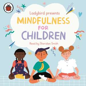 Ladybird Presents Mindfulness for Children de Ladybird