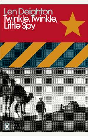 Twinkle, Twinkle, Little Spy de Len Deighton