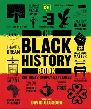 The Black History Book: Big Ideas Simply Explained de DK