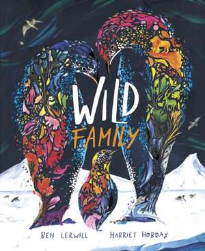 Wild Family de Ben Lerwill