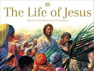 The Life of Jesus de Sally Grindley