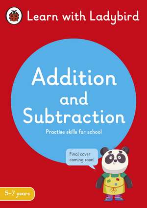 Addition and Subtraction: A Learn with Ladybird Activity Book 5-7 years: Ideal for home learning (KS1) de Ladybird