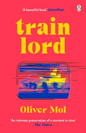 Train Lord de Oliver Mol