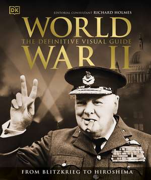 World War II The Definitive Visual Guide de DK