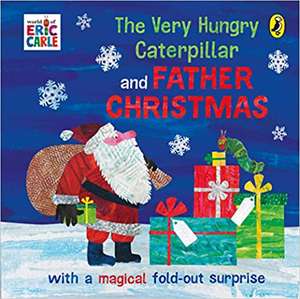 The Very Hungry Caterpillar and Father Christmas de Eric Carle