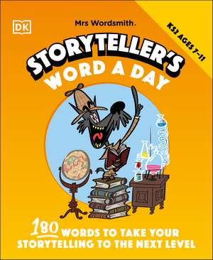 Mrs Wordsmith Storyteller's Word A Day, Ages 7-11 (Key Stage 2): Boost Vocabulary and Storytelling with 180 New Words + 3 Months of Word Tag Video Game de Mrs Wordsmith