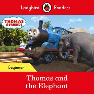 Ladybird Readers Beginner Level - Thomas the Tank Engine - Thomas and the Elephant (ELT Graded Reader) de Ladybird