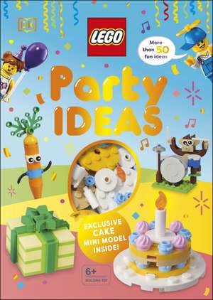 LEGO Party Ideas: With Exclusive LEGO Cake Mini Model de Hannah Dolan