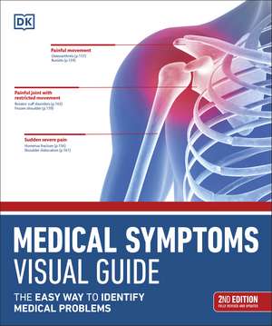 Medical Symptoms Visual Guide: The Easy Way to Identify Medical Problems de DK