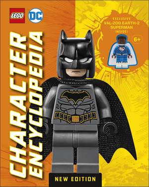 LEGO DC Character Encyclopedia New Edition: With Exclusive LEGO DC Minifigure de Elizabeth Dowsett