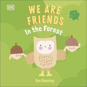 We Are Friends In the Forest de DK