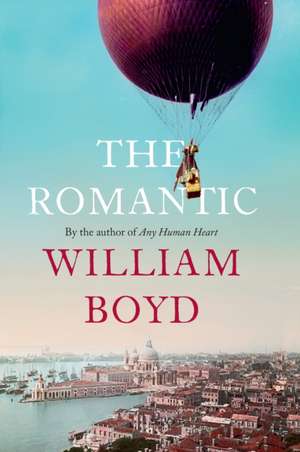 The Romantic de William Boyd