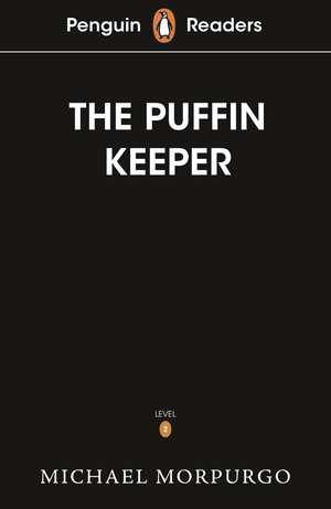 Penguin Readers Level 2: The Puffin Keeper (ELT Graded Reader) de Michael Morpurgo