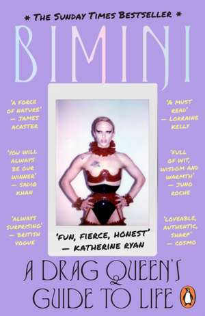 A Drag Queen's Guide to Life de Bimini Bon Boulash