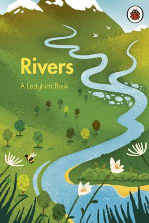 A Ladybird Book: Rivers de Ladybird