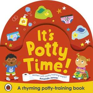 It's Potty Time! de Rose Cobden