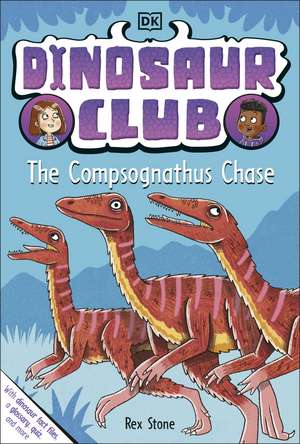 Dinosaur Club: The Compsognathus Chase de Rex Stone